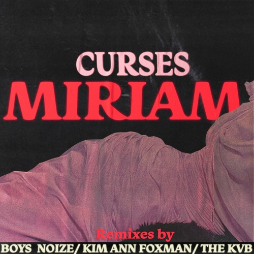 Curses - Miriam (Remixes) [DA019R1]